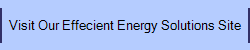 Visit Our Effecient Energy Solutions Site
